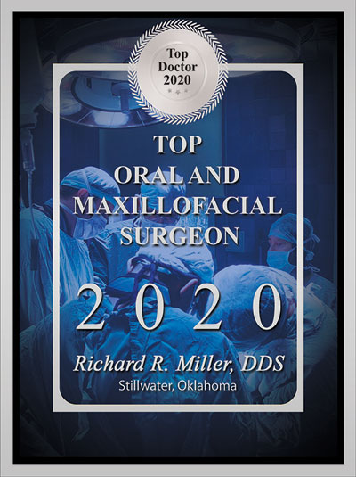 2020 Top Oral and Maxillofacial Surgeon | Oral Surgery Oklahoma | Dr. Richard Miller | Central Oklahoma Oral & Maxillofacial Surgery Associates